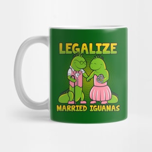 Legalize Married Iguanas Mug